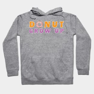 Donut Grow Up, It's A Trap - Funny Donut Pun Hoodie